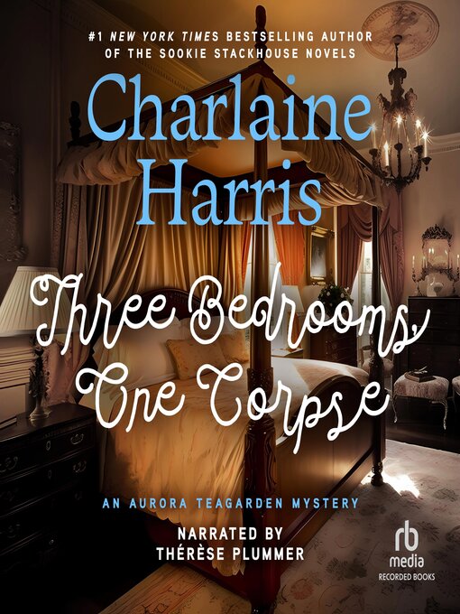 Title details for Three Bedrooms One Corpse by Charlaine Harris - Available